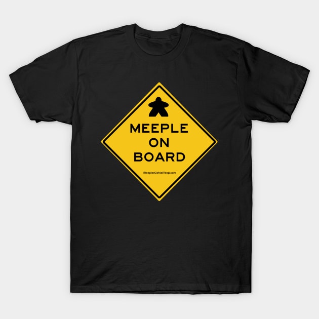 Meeple on Board T-Shirt by MeeplesGottaMeep